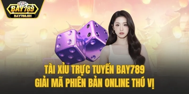 Tài xỉu trực tuyến